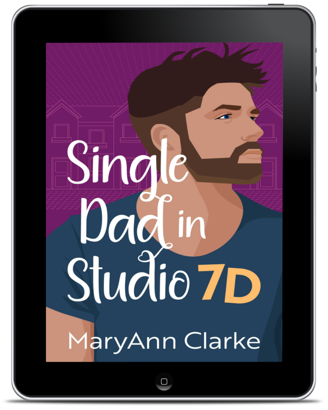 Single Dad in Studio 7D (Kindle & ePub)