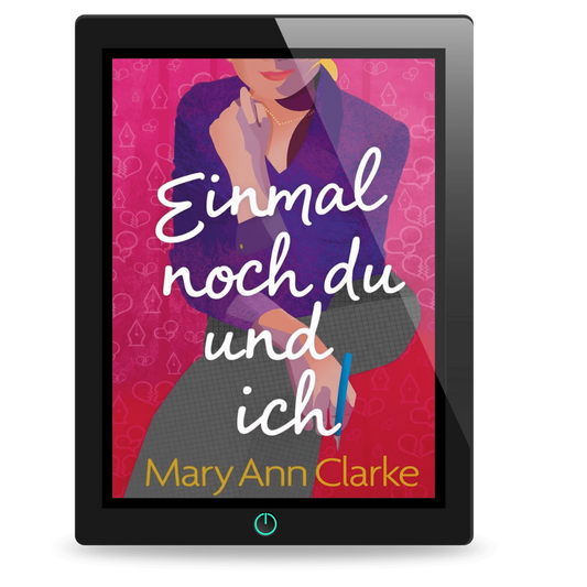 Einmal Noch Du Und Ich (Be Mine This Time German edition)